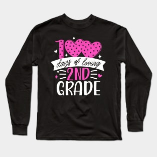 100 Days Of Loving 2Nd Grade 100Th Day Of School Teacher Kid Long Sleeve T-Shirt